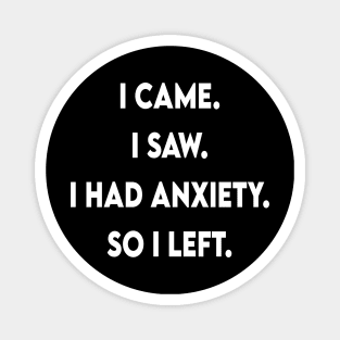 Anxiety Tee Magnet